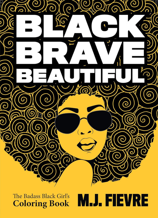 Black Brave Beautiful